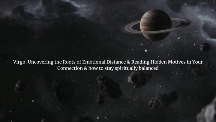 The Roots of Distance and the Veil of Motives: Staying Spiritually Balanced While Reading Connections