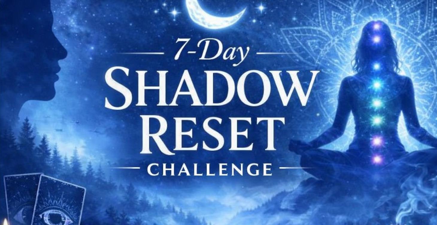 7-Day Shadow Reset Challenge