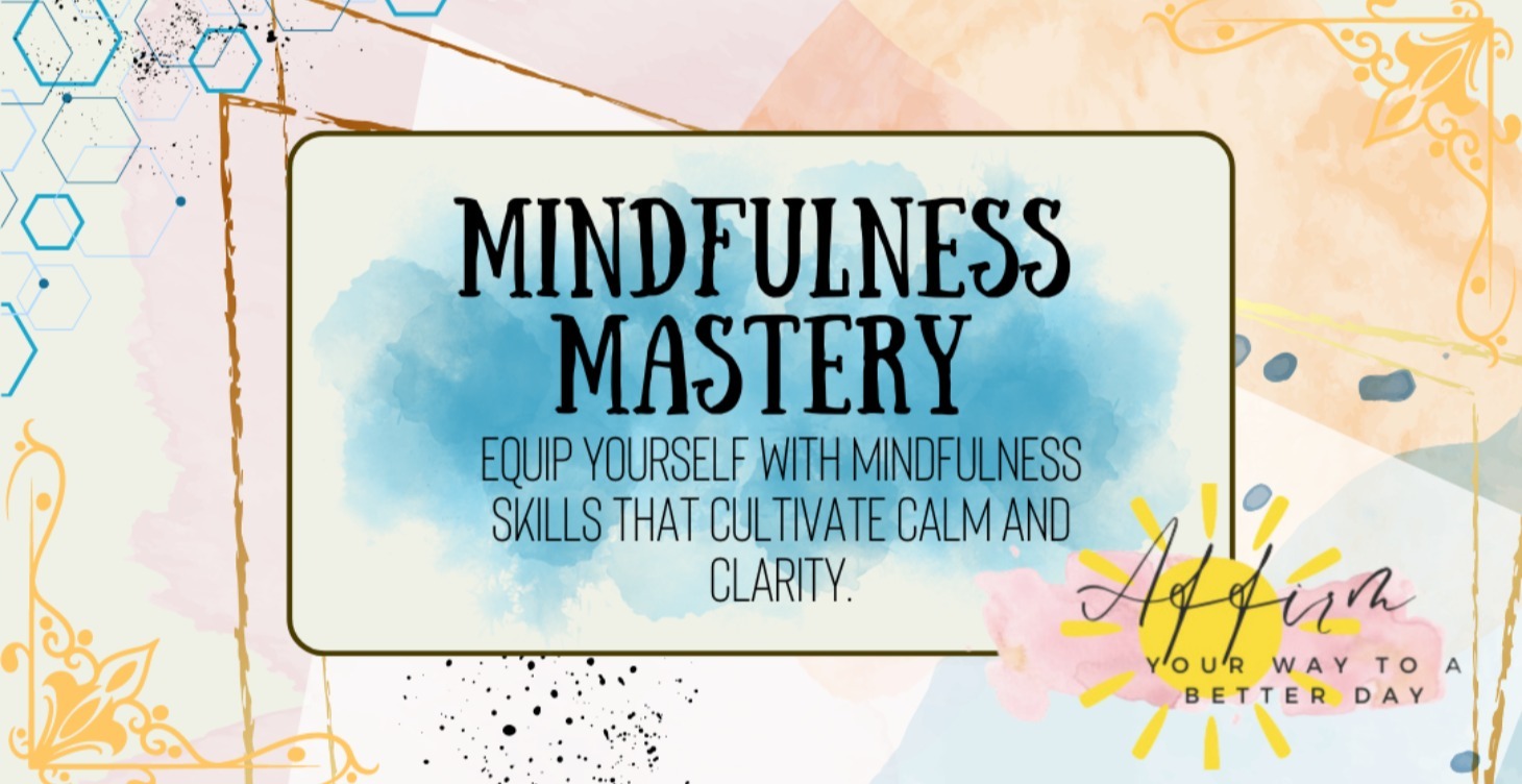 Mindfulness Mastery