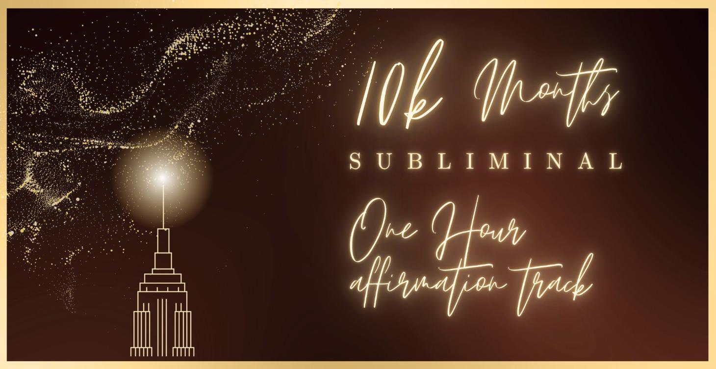 10K Month Subliminal
