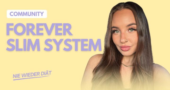 Forever Slim System