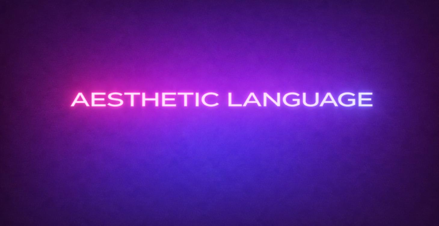 AESTHETIC LANGUAGE