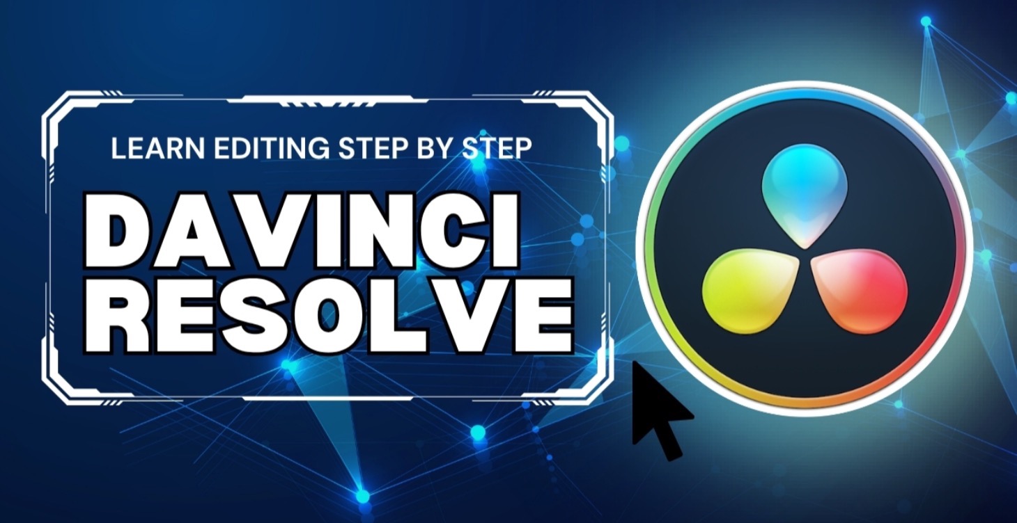 DaVinci Resolve Course: Edit, Color & Export