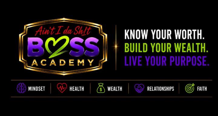 Aint I Da Sh!t Boss Academy
