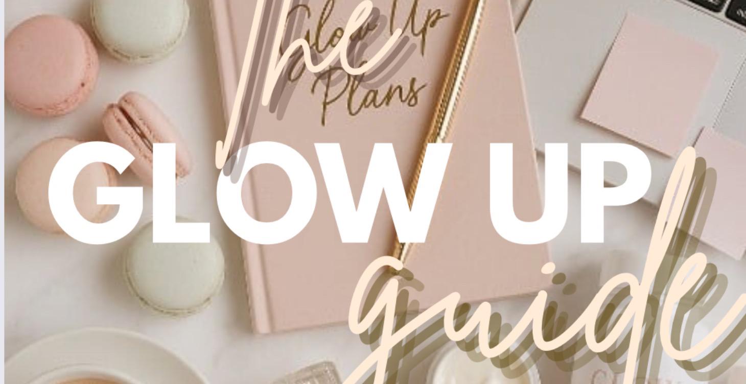 Getting Started:The Glow Up Guide