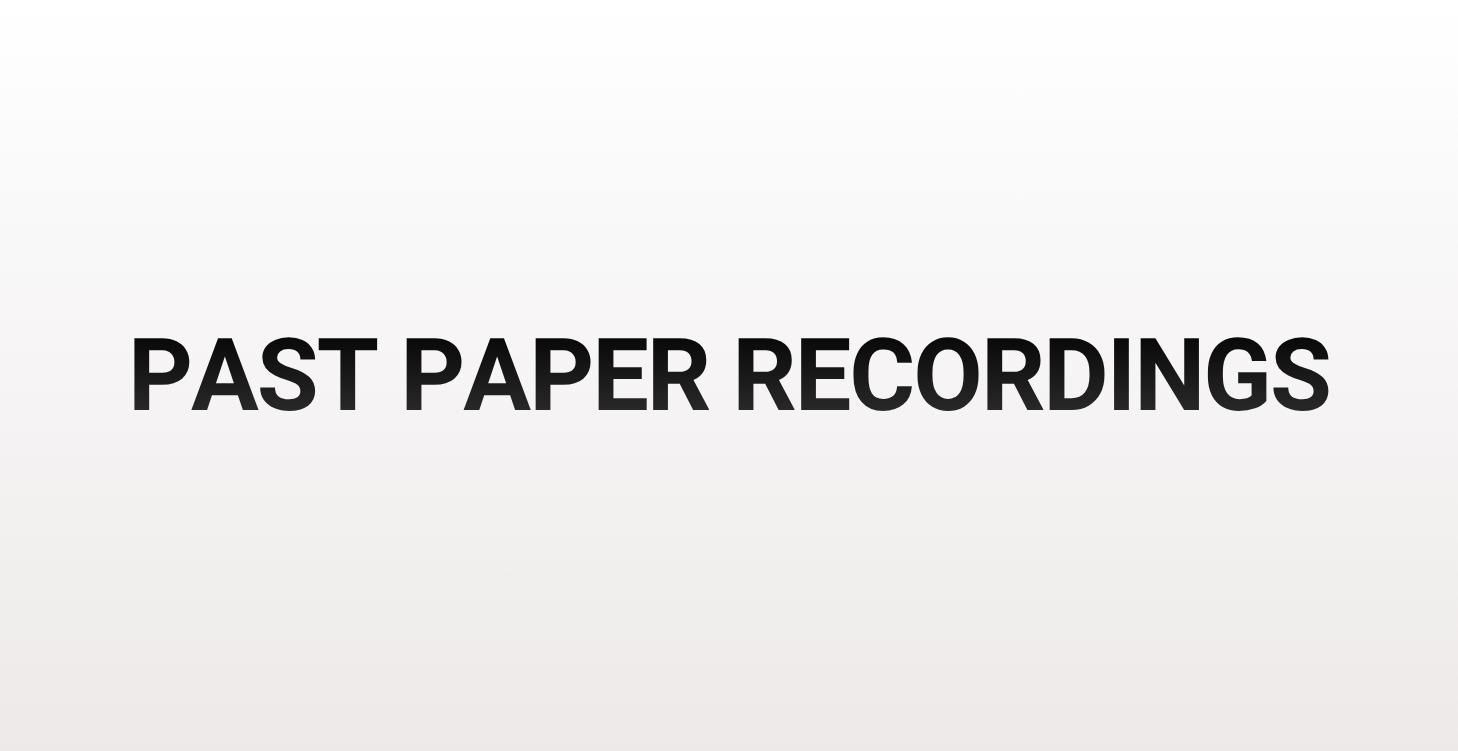 Live Past Paper Recordings