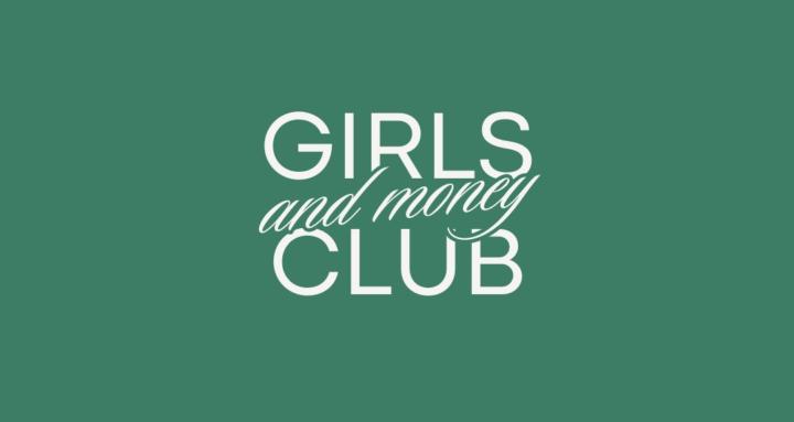 Girls & Money Club