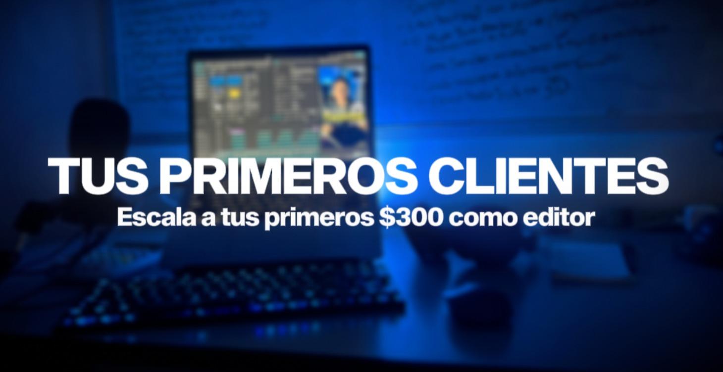 CONSIGUE TUS PRIMEROS CLIENTES