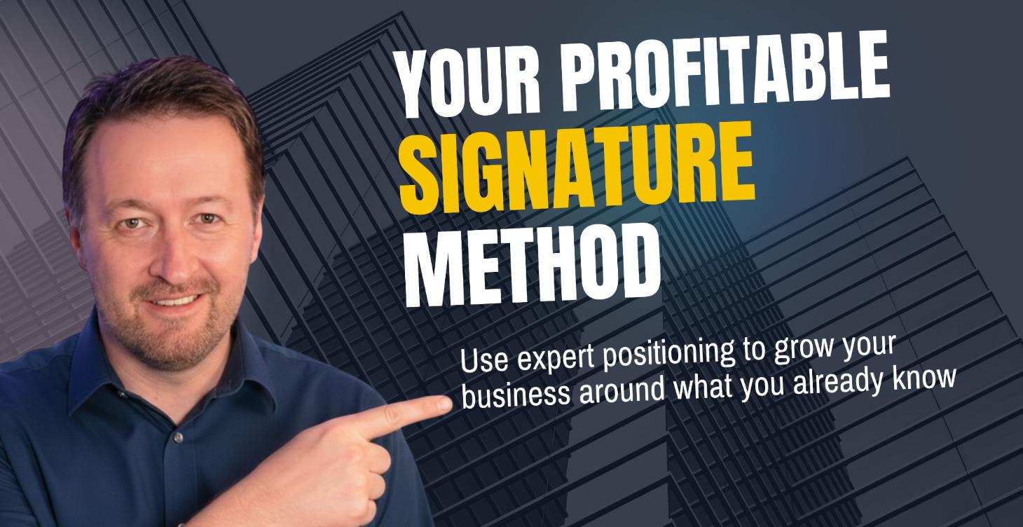 Your Profitable Signature Method