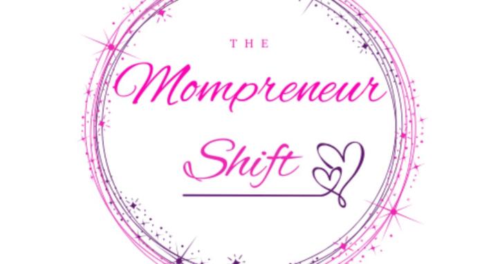 The Mompreneur Shift