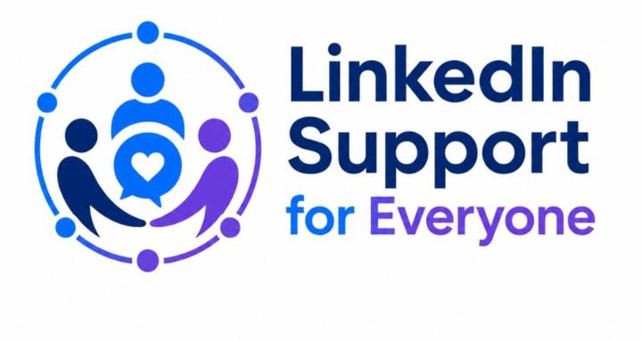 LinkedIn Support for everyone