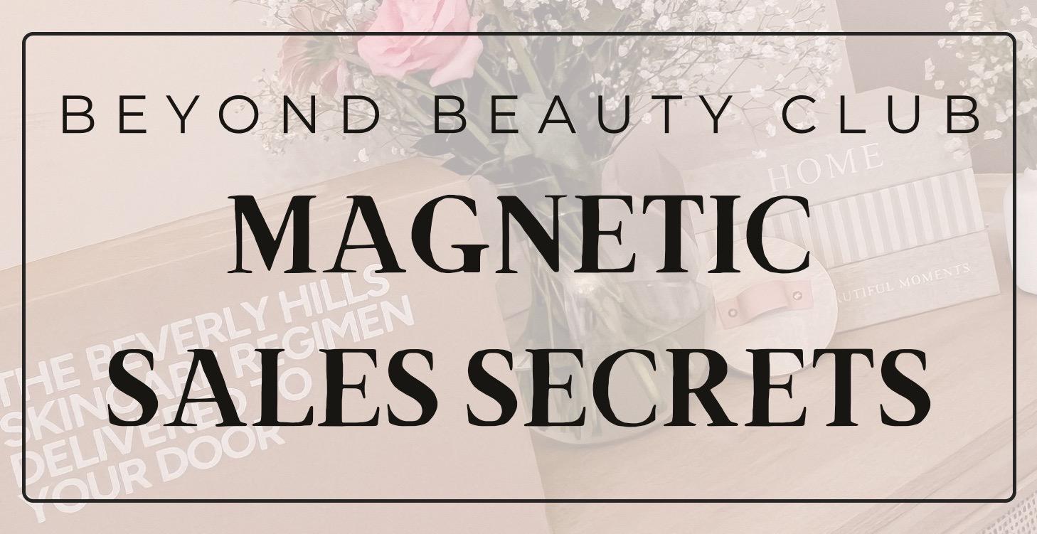 Magnetic Sales Secrets
