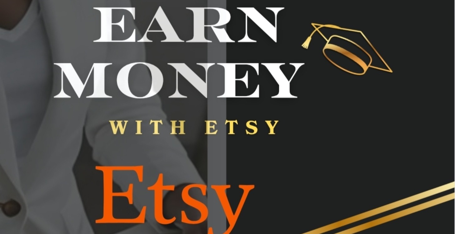MAKE MONEY & SELL WITH ETSY STORE