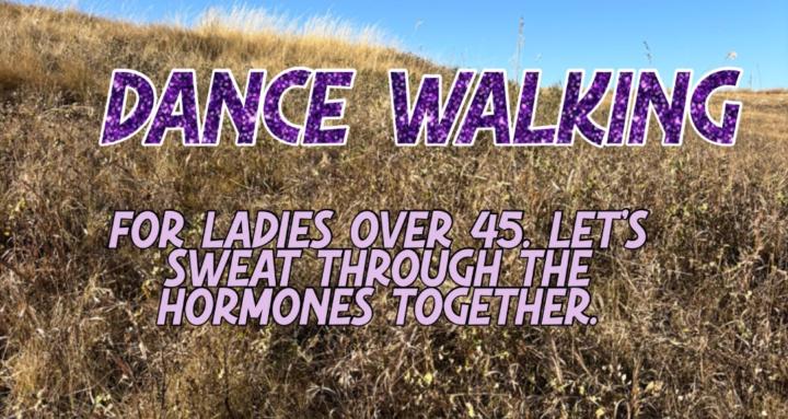 Dance Walk for ladies over 45