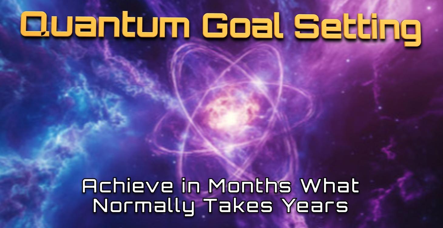 Quantum Goal Setting Masterclass