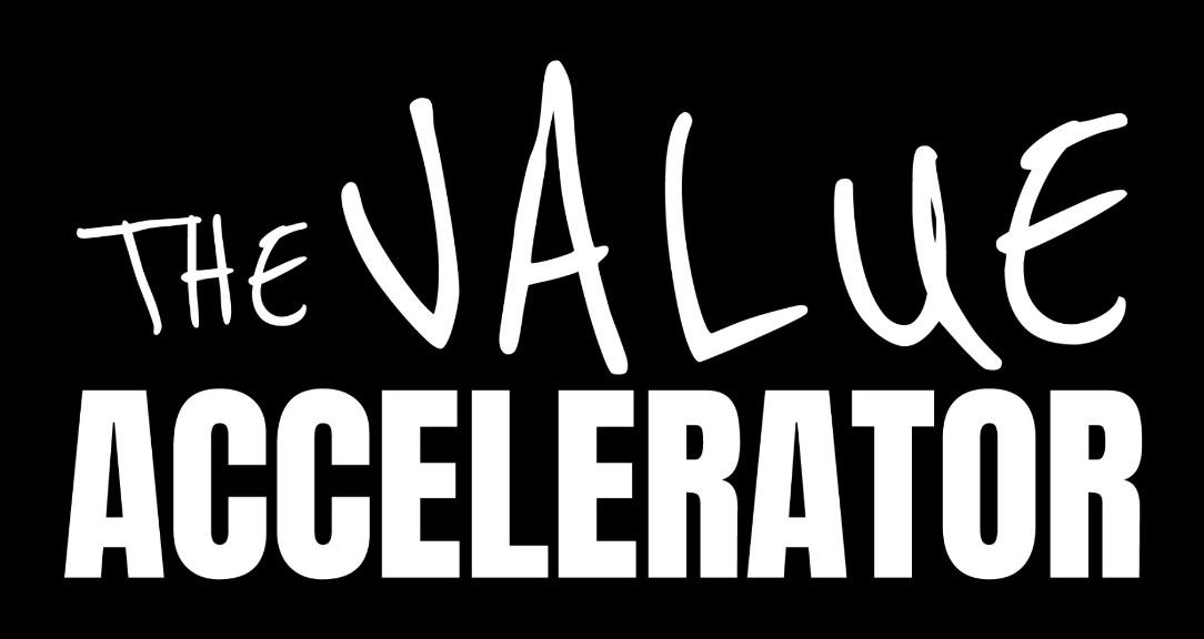 The Value Accelerator