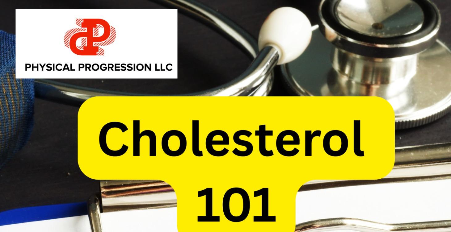 Cholesterol 101