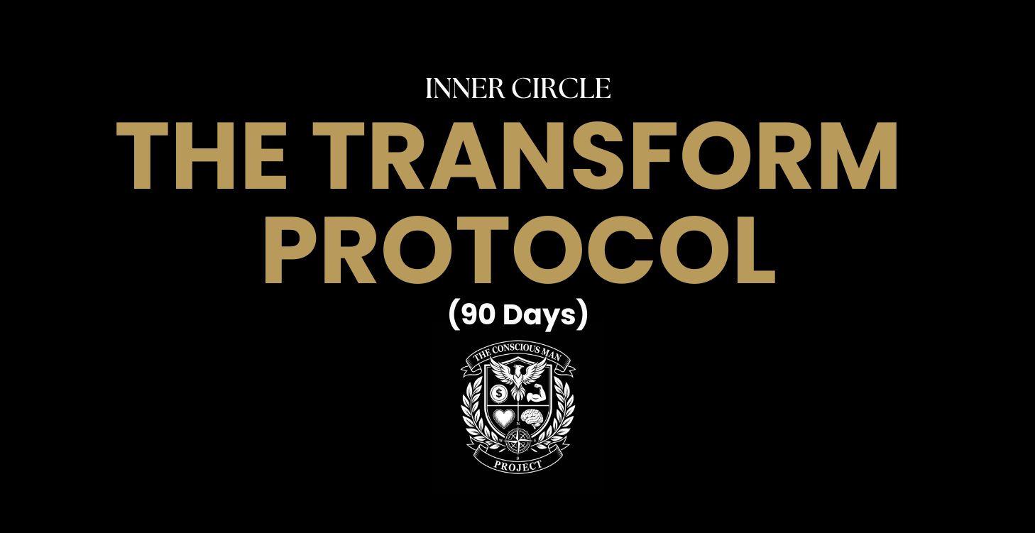 The Transform Protocol (90 Days)