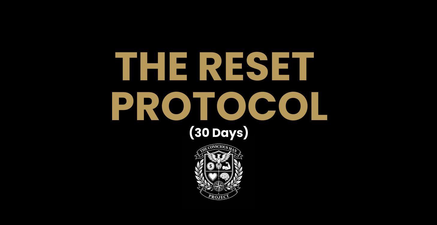 The Reset Protocol (30 Days)