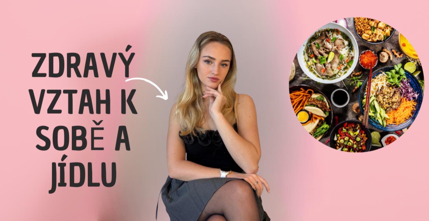 Zdravý vztah k sobě a k jídlu