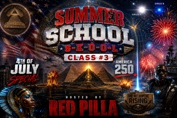 SUMMER SKOOL - CLASS #3 hosted by RED PILLAR, JULY 4TH 12pm est. 