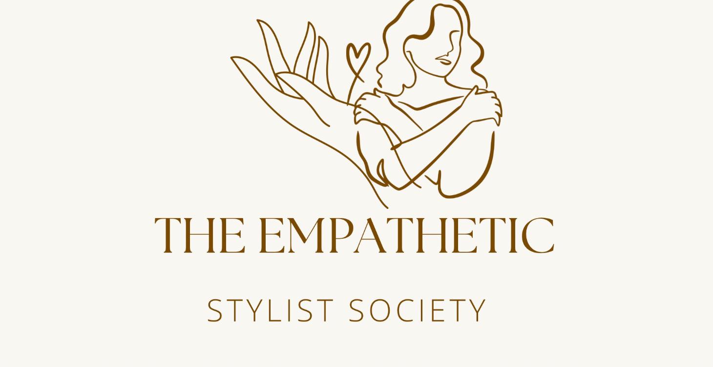 The Empathetic Stylist Society 101
