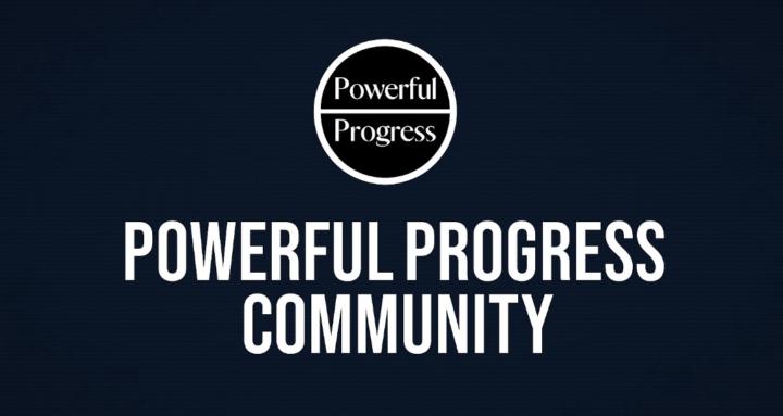 Powerful Progress Community