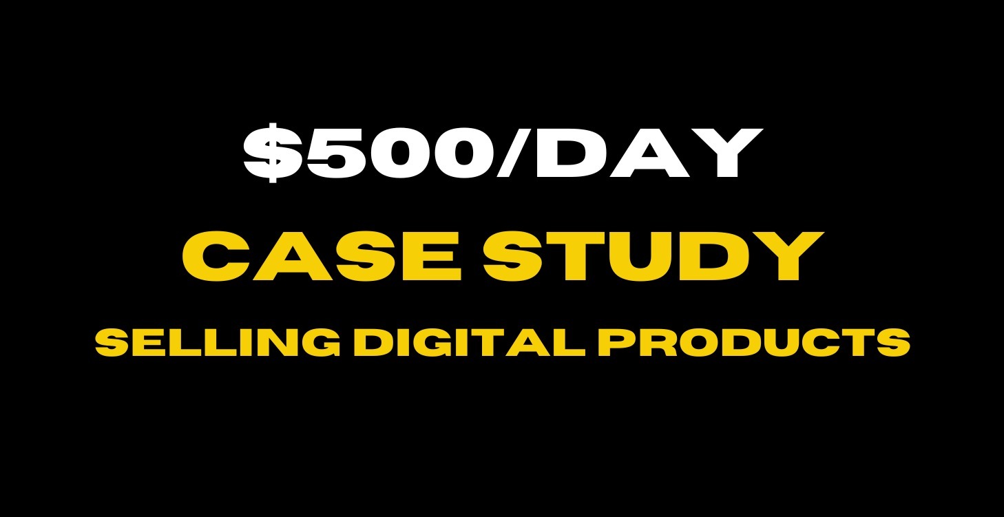 How I Made $500/Day Selling Digital Products