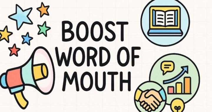 BOOST WORD OF MOUTH