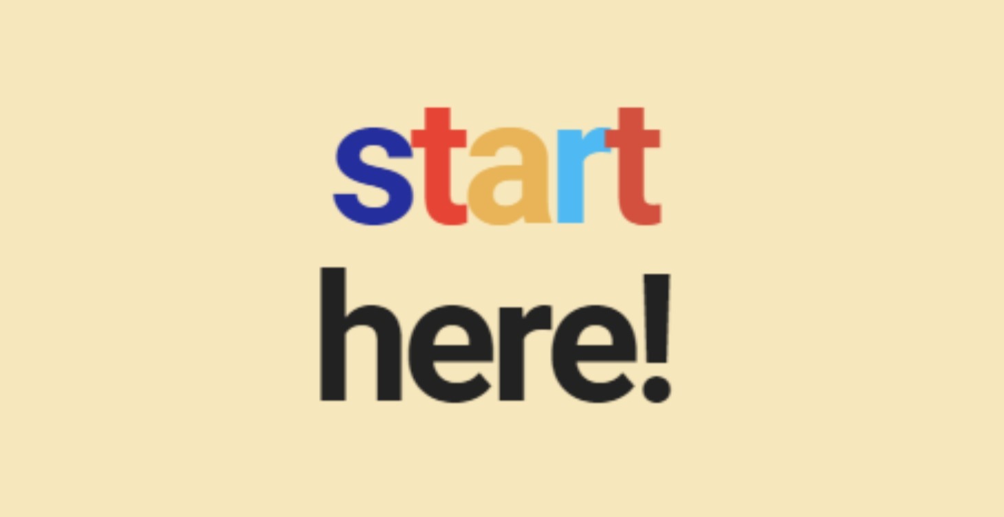 Start Here!