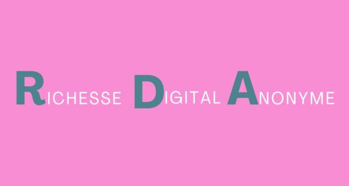 RICHESSE DIGITAL ANONYME