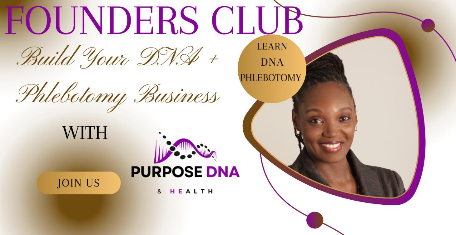 Founders Club: Build Your DNA+ Phlebotomy Business