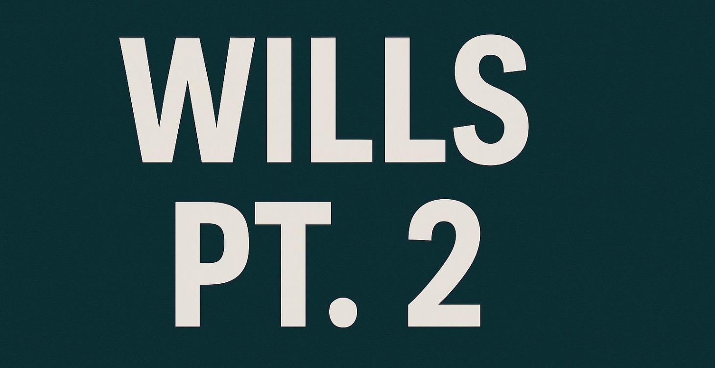 Wills PT. 2