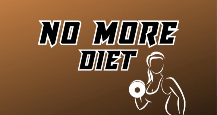 No More Diet