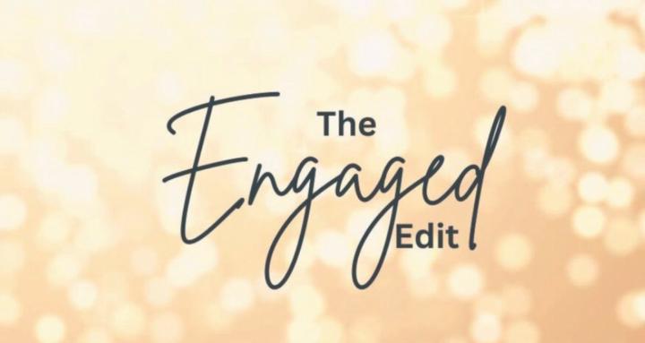 The Engaged Edit