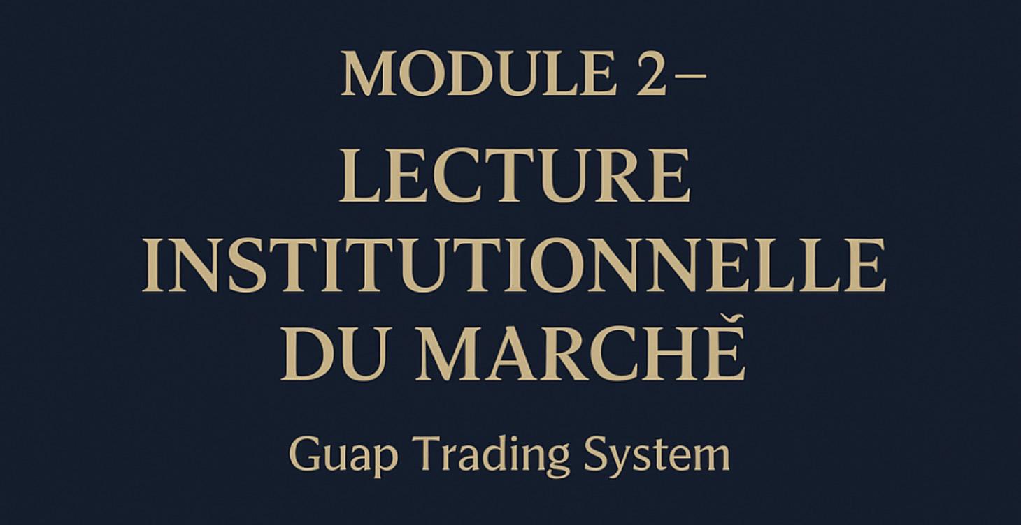 Module 2 - Lecture Institutionnelle du Marché