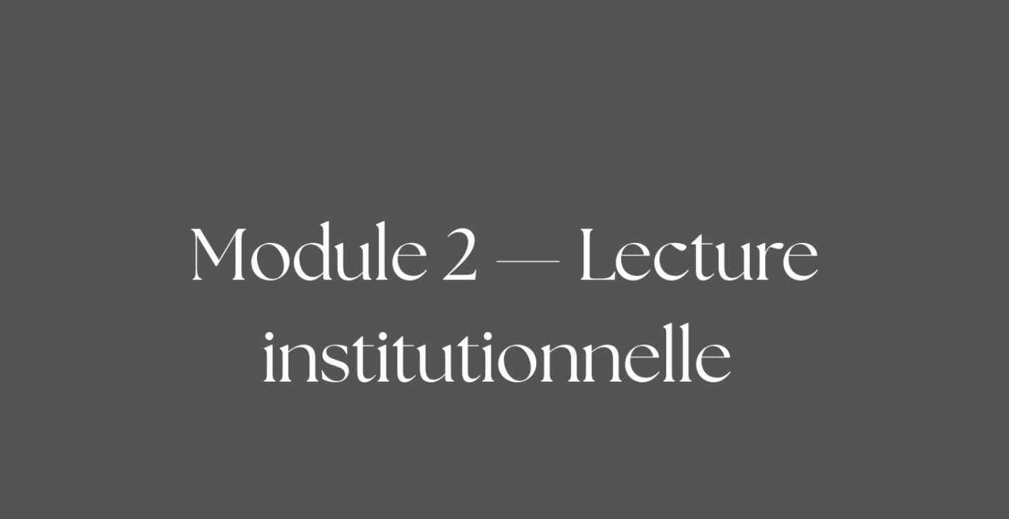 Module 2 - Lecture Institutionnelle du Marché