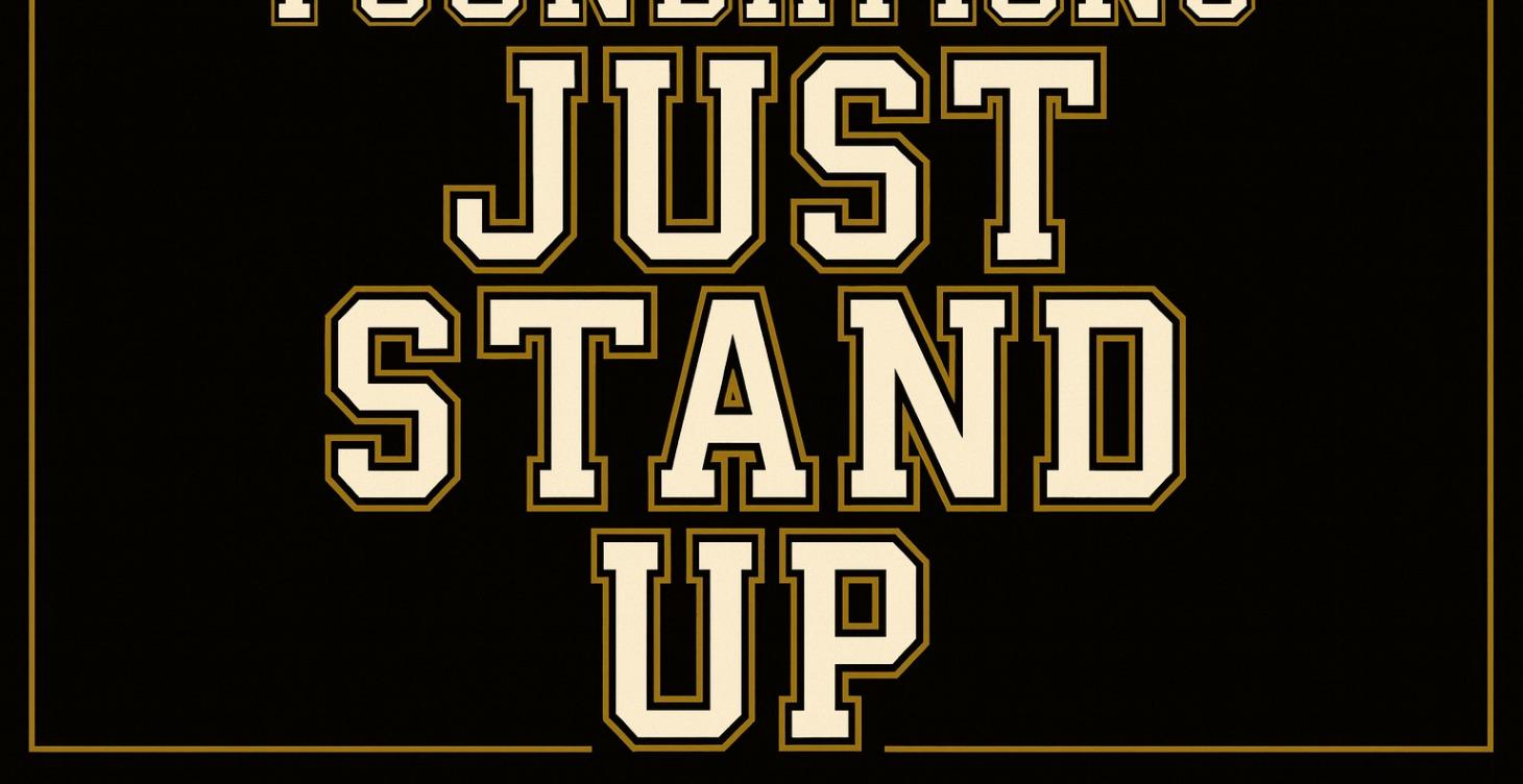 Foundations - Just stand up