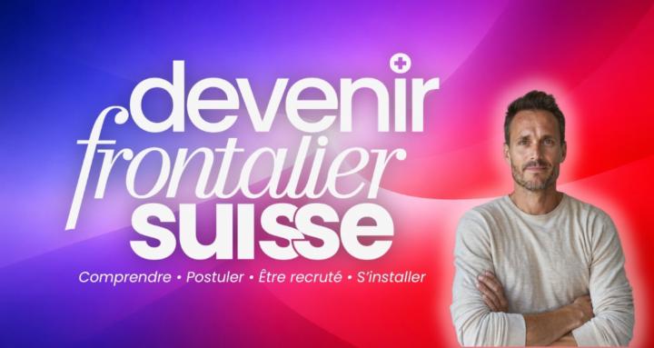 Devenir Frontalier Suisse
