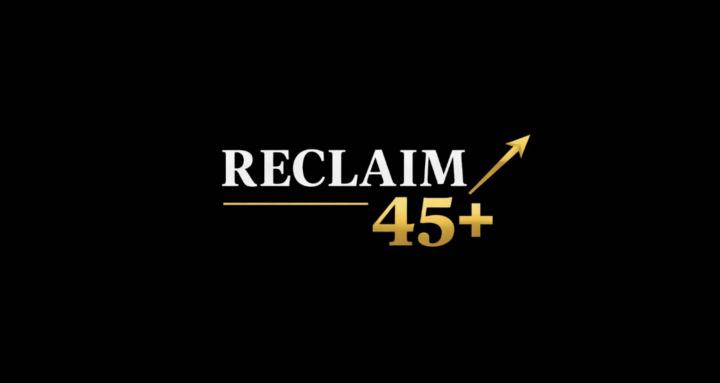 Reclaim 45+