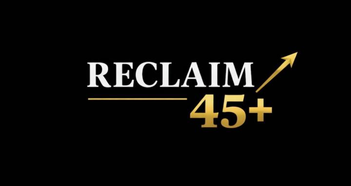 Reclaim 45+