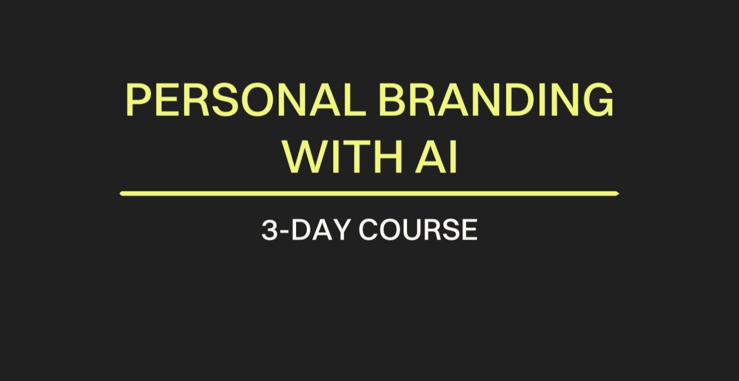 Personal Branding with AI Course