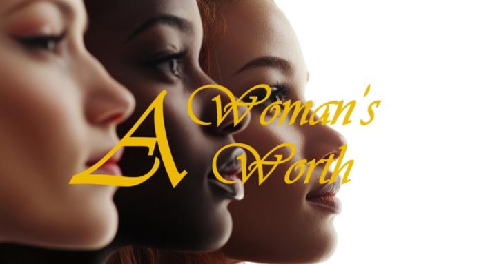 A Woman's Worth