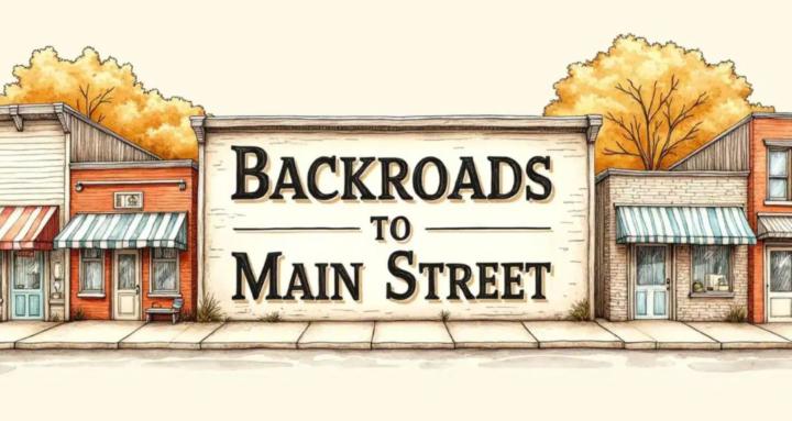 Backroads to Main Street