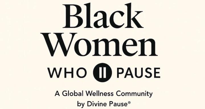 Black Women Who Pause