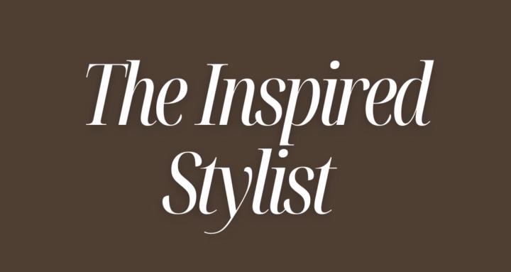 The Inspired Stylist