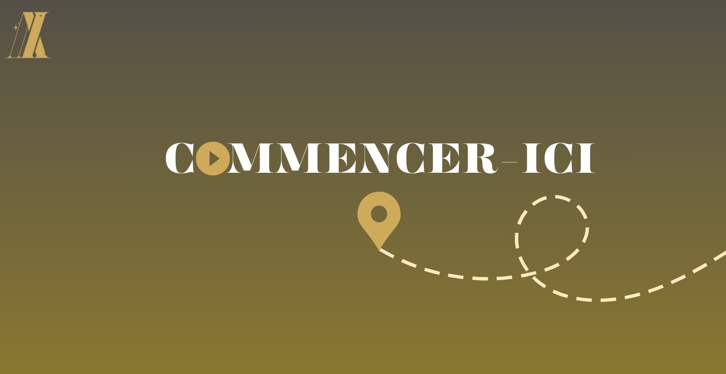 ▶️ Ton Aventure Commence ici