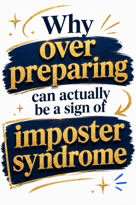 💡Why over preparing can actually be a sign of imposter syndrome...