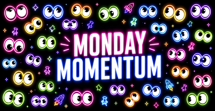 Who's Ready for Some Monday Momentum!? 🚀
