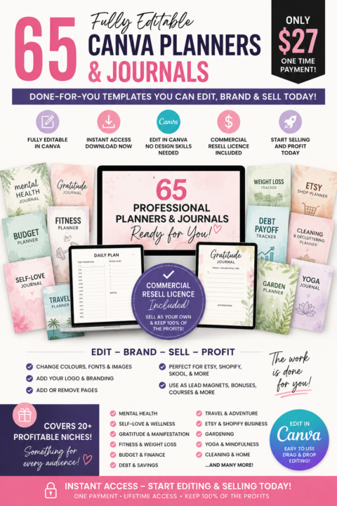 65 Fully Editable Canva Planners & Journals + Commercial Resell Licence